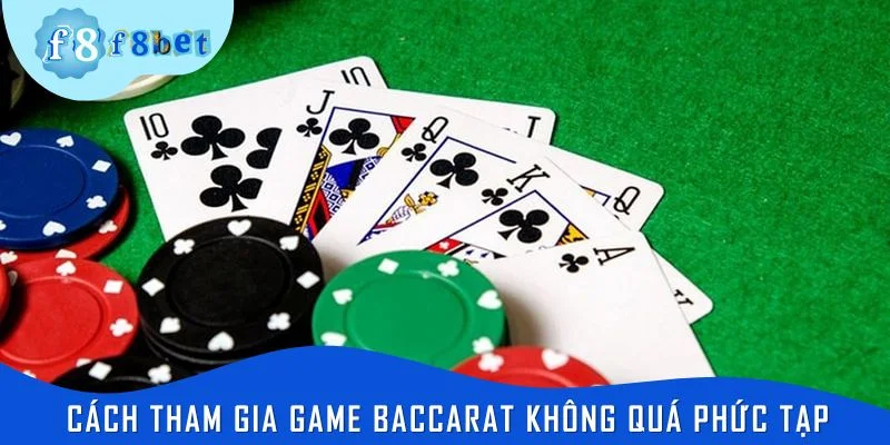 Từng bước gia nhập vào Baccarat là gì?
