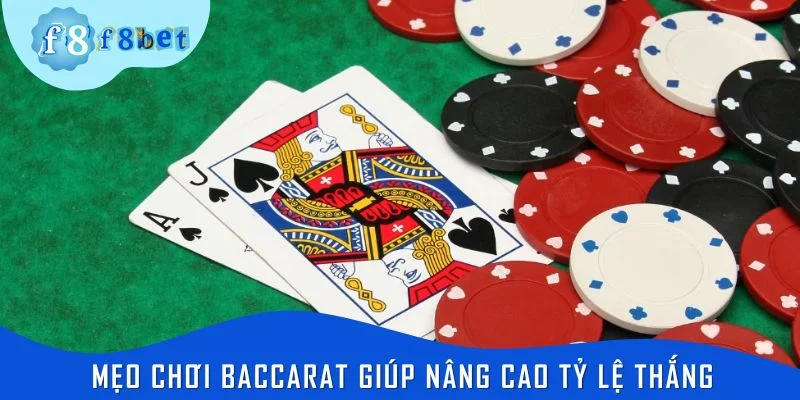 Mẹo chơi baccarat giúp nâng cao tỷ lệ thắng