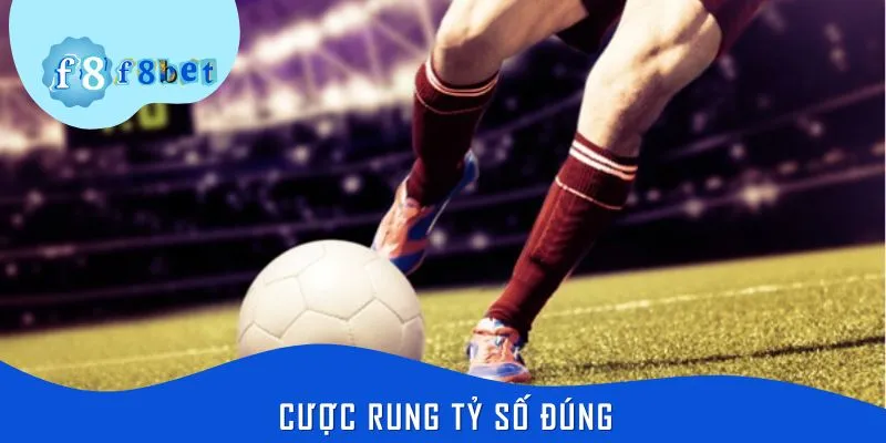 Cách chơi kèo rung tỷ số đúng